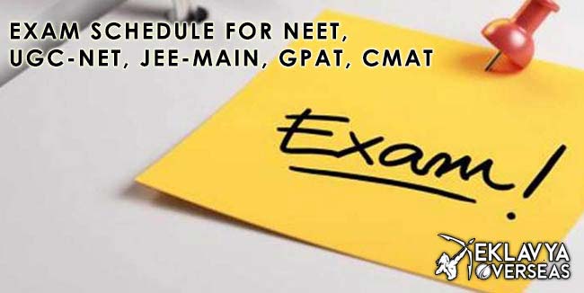 Exam Schedule for NEET, UGC-NET, JEE-Main, GPAT, CMAT