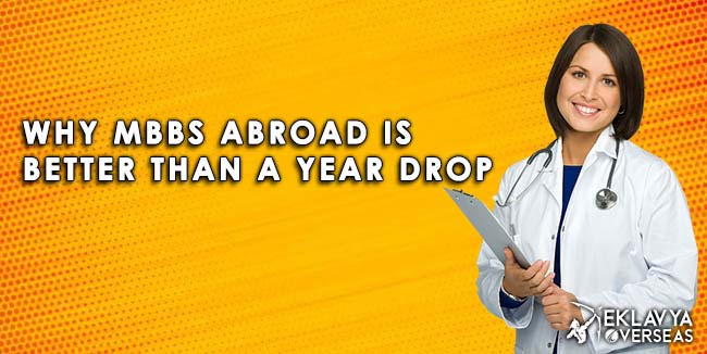 Why MBBS Abroad is Better Than A Year Drop