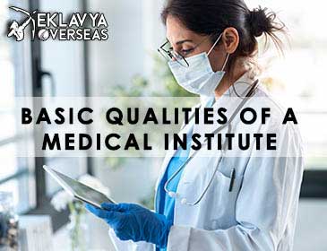Basic Qualities of a Medical Institute in Abroad